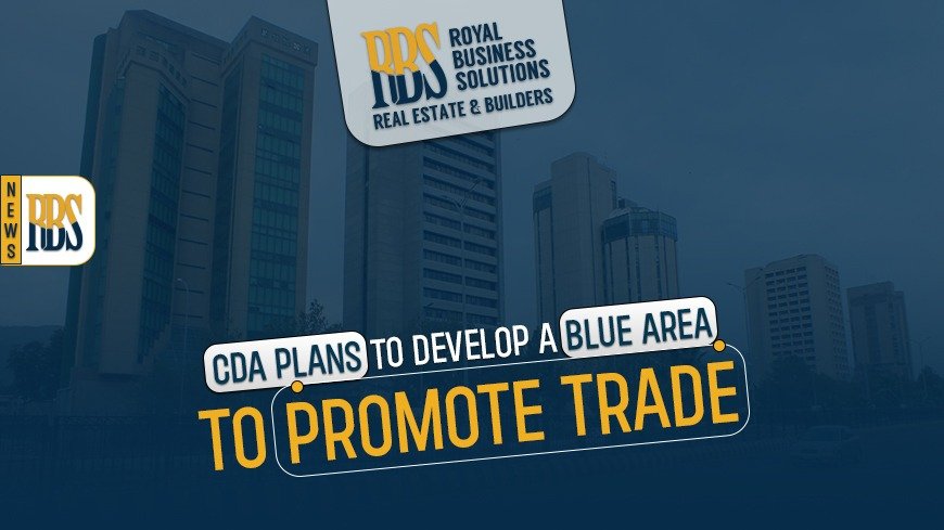 CDA plans to develop a Blue Area to promote trade
