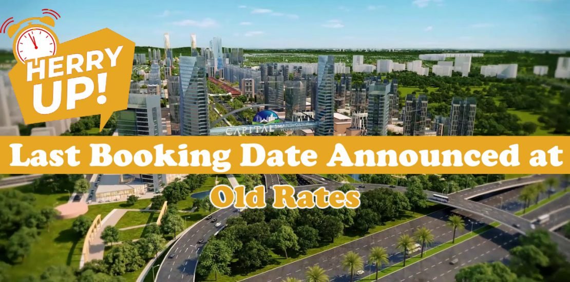 Capital Smart City, Last booking date