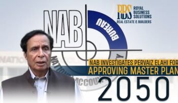 NAB investigates Pervaiz Elahi for approving Master Plan 2050