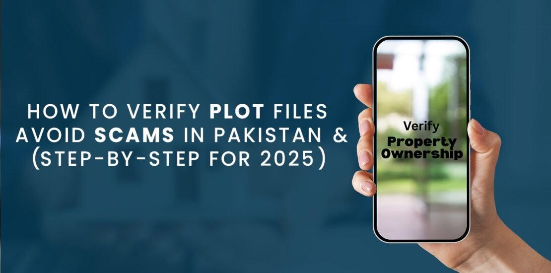 how to verify plot files to avoid property scams in pakistan