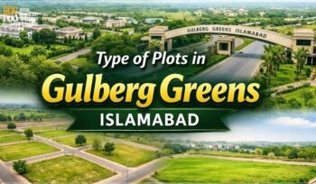 Types of Plots in Gulberg Greens Islamabad