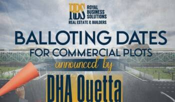 Balloting dates for commercial plots DHA Quetta