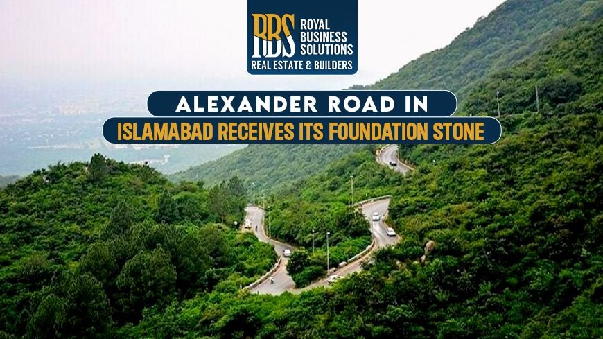 Alexander Road in Islamabad receives its foundation stone