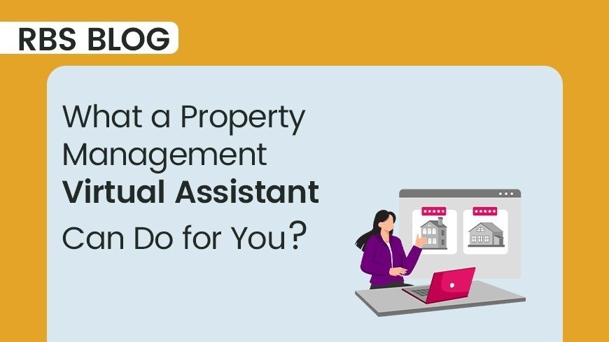 What a Property Management Virtual Assistant Can Do for You