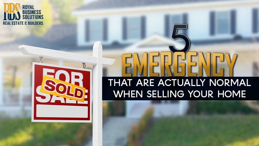 5 Emergencies That Are Actually Normal When Selling Your Home