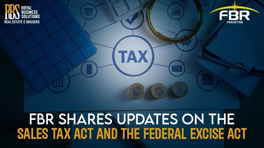 FBR shares updates on the Sales Tax Act and the Federal Excise Act