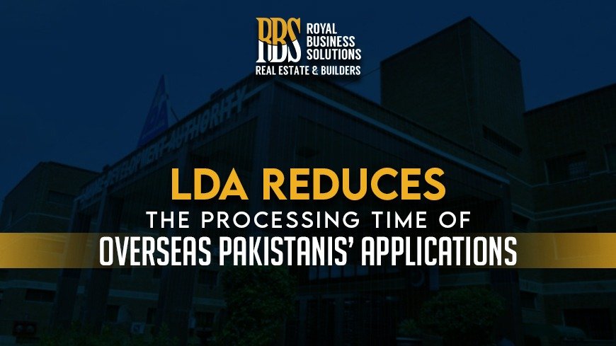 LDA reduces the processing time of Overseas Pakistanis’ applications