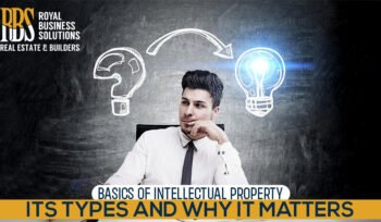 Basics of Intellectual Property Its Types and Why it Matters