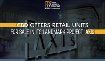 CBD offers retail units for sale in its landmark project AXIS