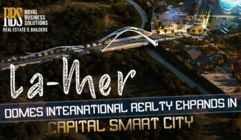 La Mer Domes International Realty Expands In Capital Smart City