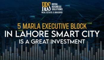 5 Marla executive block in Lahore Smart City is a great investment