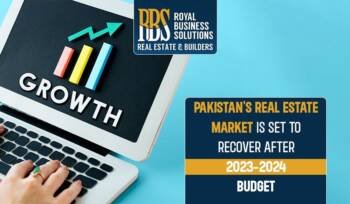 Pakistan Real Estate Market Is Set To Recover After 2023-2024 Budget