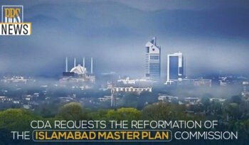 CDA requests the reformation of the Islamabad Master Plan Commission