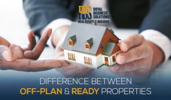 Property Investment Difference Between Off-Plan and Ready Properties