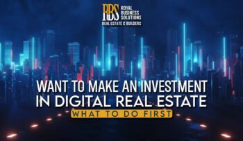 Want to Make an Investment in Digital Real Estate What to Do First