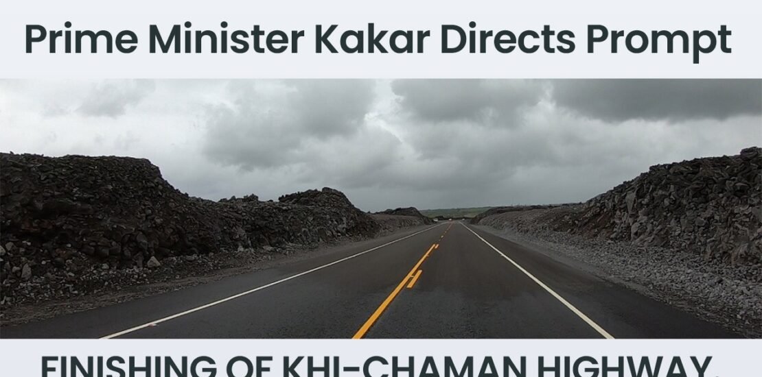 KHI, Chaman highway