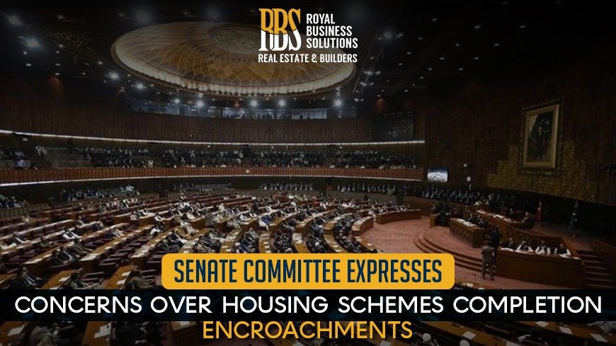 Senate Committee Expresses Concerns Over Housing Schemes Completion, Encroachments
