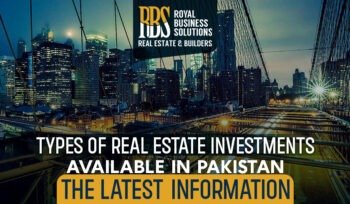 Types of real estate investments available in Pakistan - the latest information_