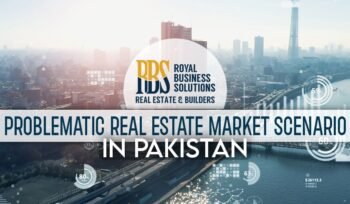 Strategy for Revival of the Problematic Real Estate Market Scenario in Pakistan