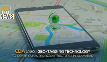 CDA uses geo-tagging technology to identify unauthorized structures in Islamabad