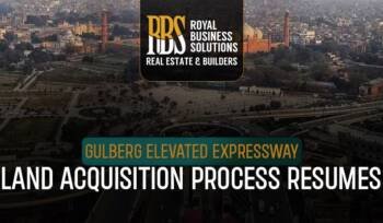 Gulberg Elevated Expressway Land Acquisition Process Resumes for Long-Awaited Project