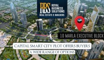 10 Marla Executive Block Capital Smart City Plot offers buyers a wide range of options