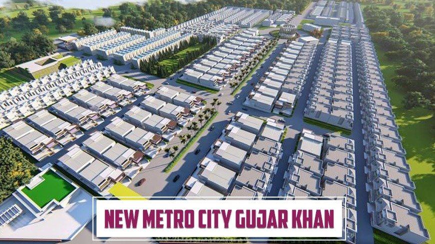 new metro city gujar khan