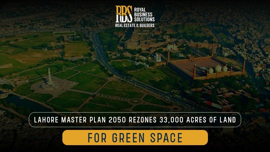 Lahore Master Plan 2050 rezones 33,000 acres of land for green space