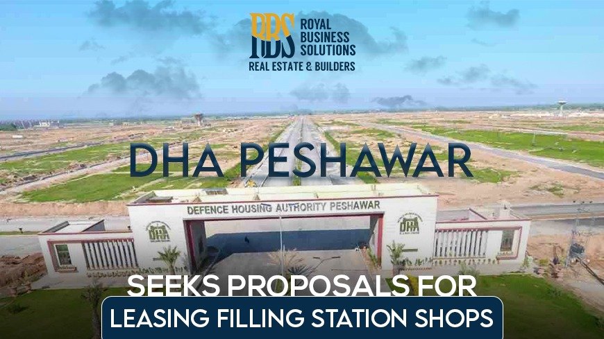 DHA Peshawar Seeks Proposals for Leasing Filling Station Shops