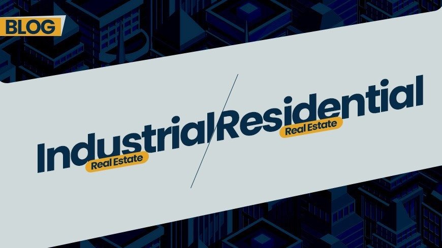 industrial real estate, residential real estate