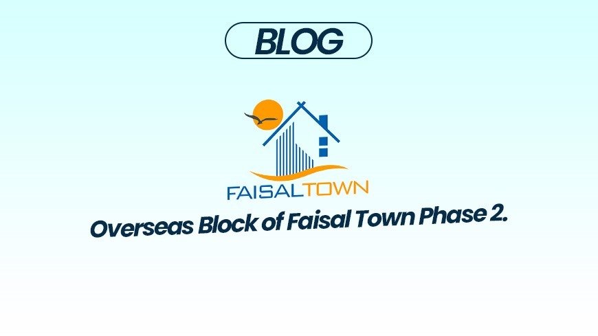Overseas Block of Faisal Town Phase 2