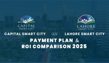 capital smart city vs lahore smart city payment plan and ROI comparison