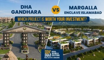 DHA Gandhara vs Margalla Enclave Islamabad: Which Project Is Worth Your Investment?