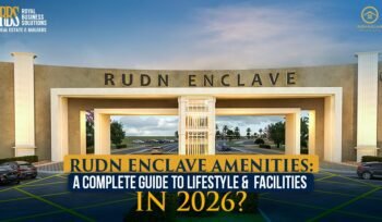 RUDN Enclave Amenities: A Complete Guide to Lifestyle & Facilities in 2026