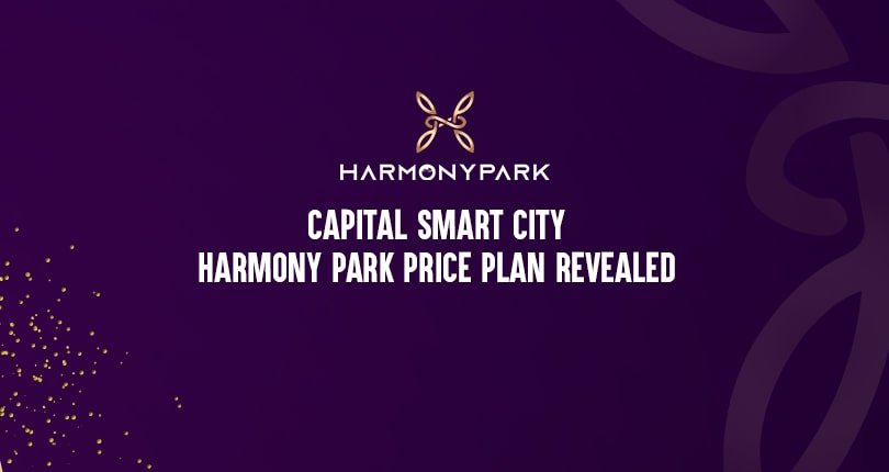 Capital-Smart-City-Harmony-Park-Price-Plan-Revealed