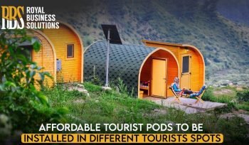 Affordable Tourist Pods to be installed in Different Tourists Spots