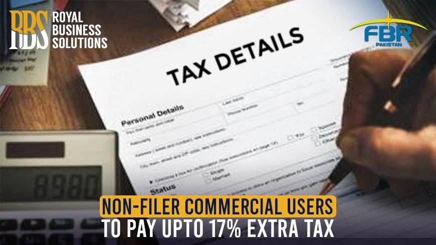 Non-Filer Commercial Users to pay upto 17% extra tax