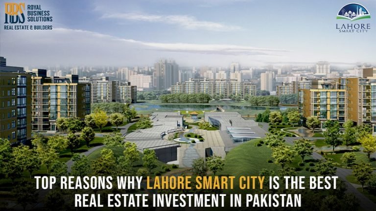 Top reasons why Lahore Smart City is the Best investment in Pakistan