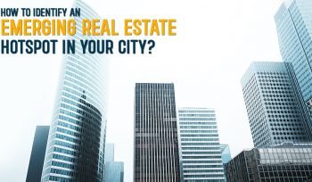 how to identify an emerging real estate in your city