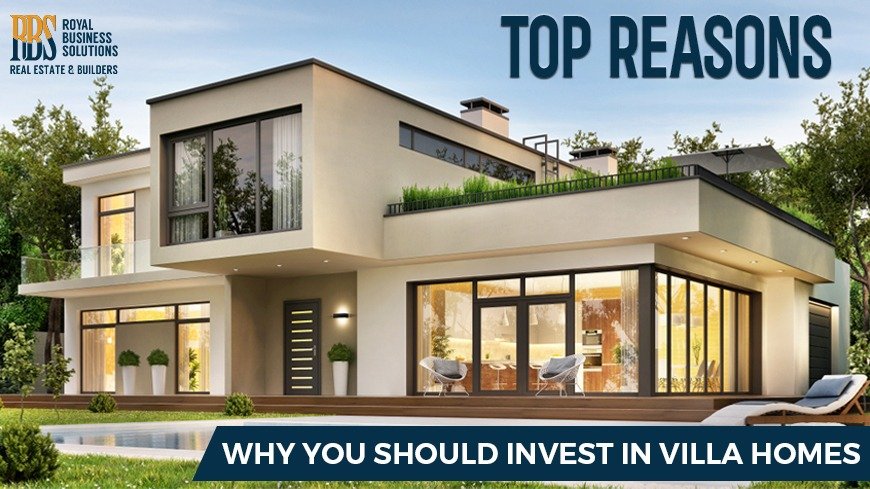 top reasons why you should invest in villa homes