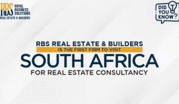 RBS Real Estate Is The First Firm To Visit South Africa For Real Estate Consultancy