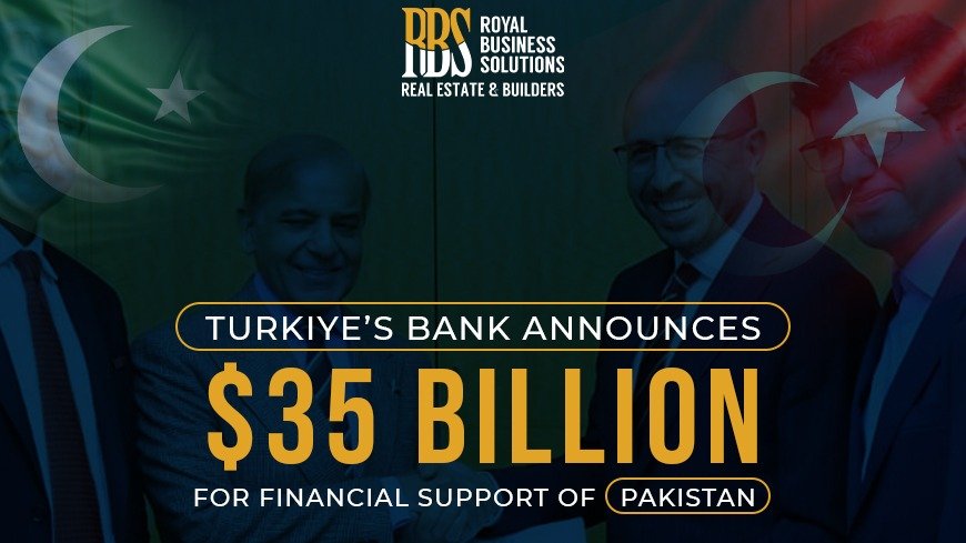 Turkiye's Bank Announces $35 Billions for Financial Support of Pakistan