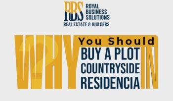 Why you should buy a plot in Countryside Residencia??