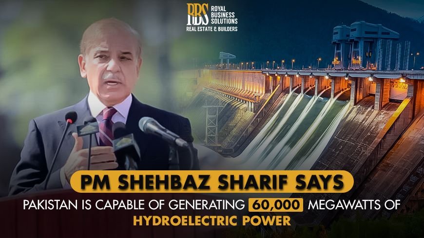 Pakistan is Capable of generating 60,000 megawatts of hydroelectric power