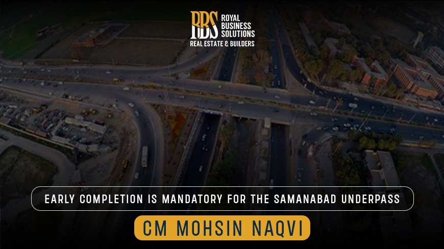Early completion is mandatory for the Samanabad Underpass-CM Mohsin Naqvi