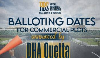 Balloting dates for commercial plots DHA Quetta
