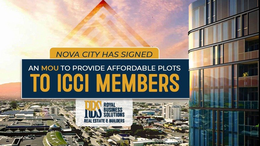 Nova City Has Signed An MOU To Provide Affordable Plots To ICCI Members