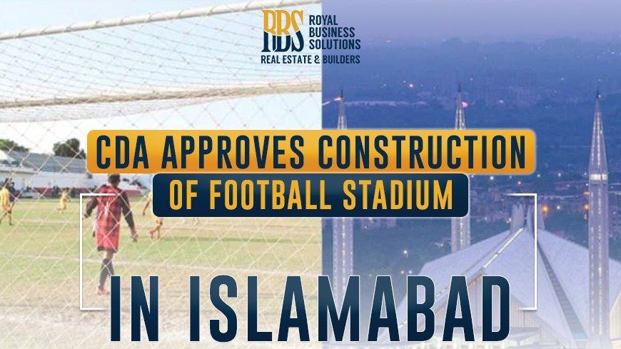 CDA approves construction of Football Stadium in Islamabad