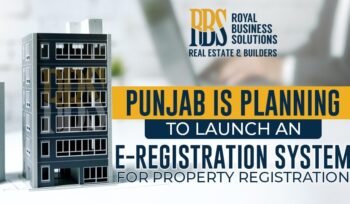 Punjab is planning to launch an e-registration system for property registration