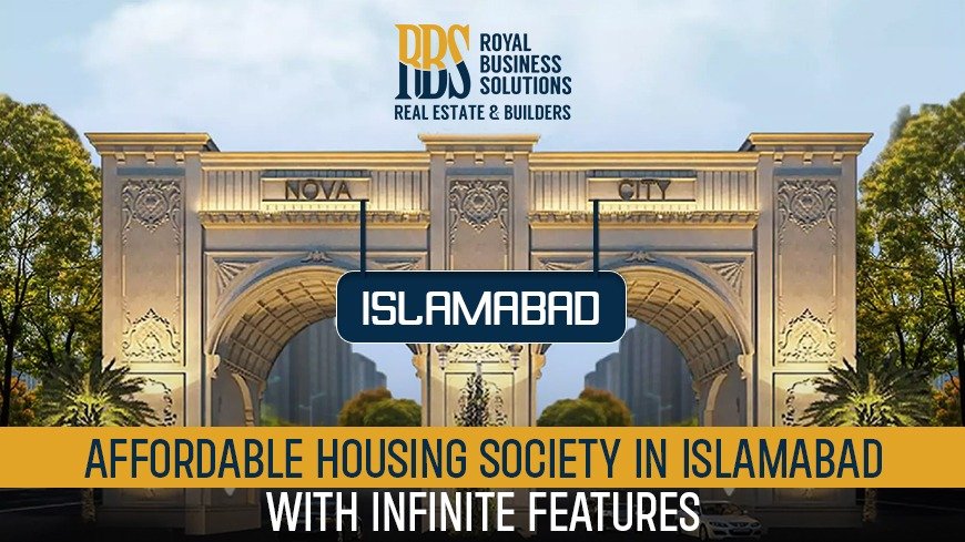 Nova City Islamabad Affordable Housing Society in Islamabad with Infinite Features